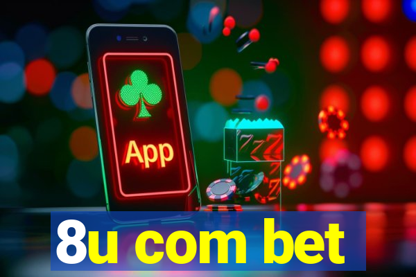 8u com bet